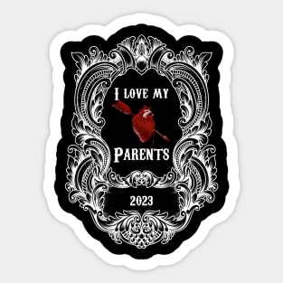 I love my parents Sticker